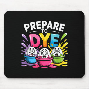 Mousepad Prepare-se para Morrer Páscoa Divertida para Homen