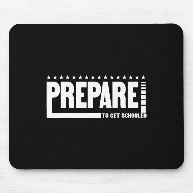Mousepad Prepare-se Para Ser Escolado Professor Sarcástico  (Frente)