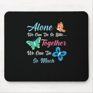 Mousepad Presente de borboleta   Só Nós Podemos Fazer Tão P