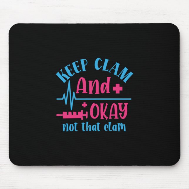 Mousepad Presente de Enfermeira | Fique Calmo E Ok, Não Aqu (Frente)