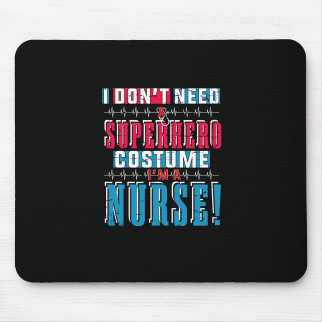 Mousepad Presente de Enfermeira | Não Preciso De Um Super-H (Frente)