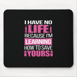 Mousepad Presente de Enfermeira Não Tenho Vida Porque Est