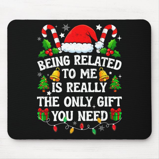 Mousepad Presente de estar relacionado a mim, Natal engraça (Frente)