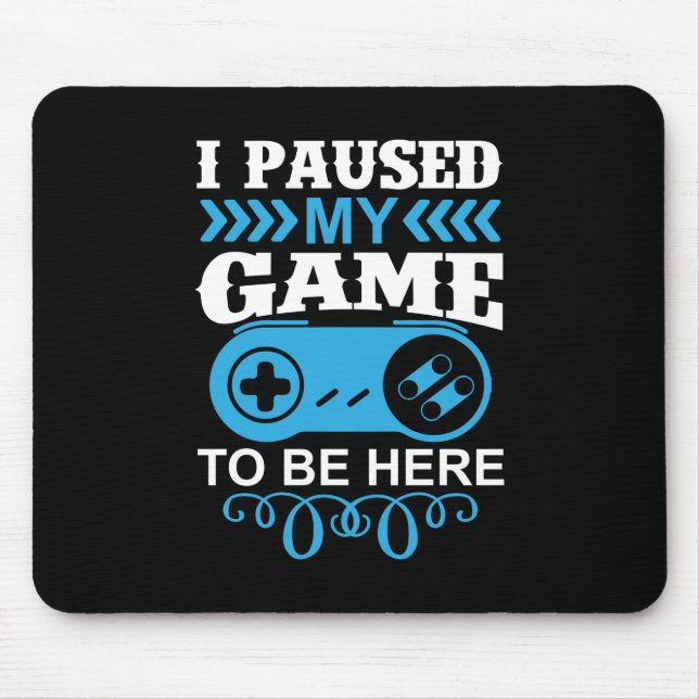 Mousepad Presente De Jogador Eu Parei Meu Jogo Para Estar A (Frente)
