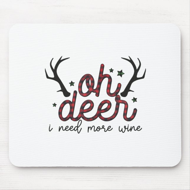 Mousepad Presente de Natal Oh Veado Eu Preciso De Mais Vinh (Frente)