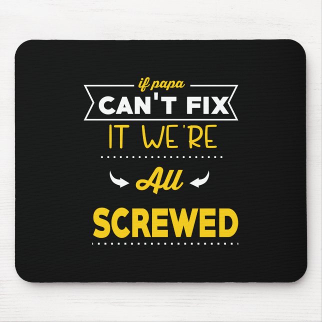Mousepad Presente de pai se Papa não conseguir consertar (Frente)