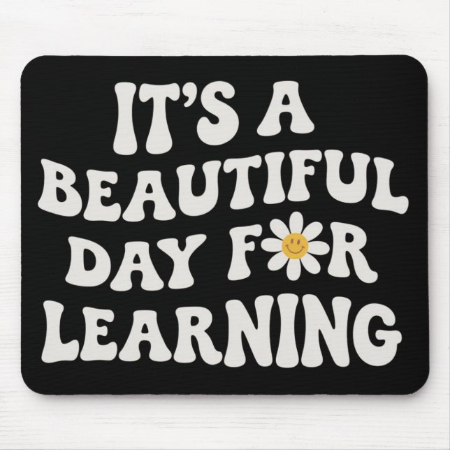 Mousepad Presente de Vida de Professor É um Belo Dia para A (Frente)