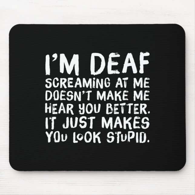 Mousepad Presente Divertido Para Pessoas Surdas Piada de Au (Frente)