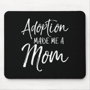 Mousepad Presente do Dia das Mães para Mães Adotivas A Adoç