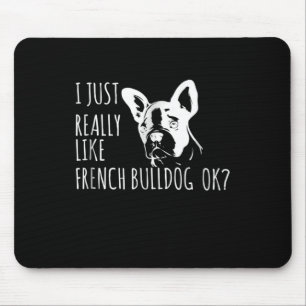 Mousepad Presente no cão Eu Gosto Muito Do Buldogue Franc