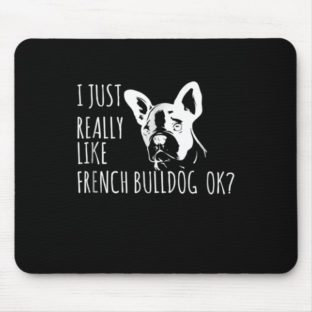 Mousepad Presente no cão | Eu Gosto Muito Do Buldogue Franc (Frente)