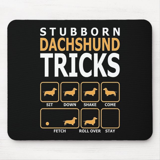 Mousepad Presente no cão | Truques Dachshund Stubborn (Frente)