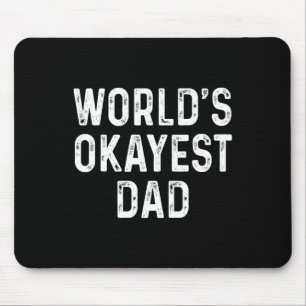 Mousepad Presente no Dia de os pais mais engraçado do Okaye
