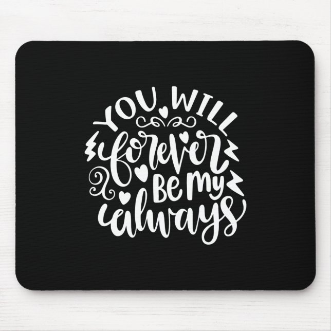 Mousepad Presentes de Casamento | Você Sempre Será Meu (Frente)