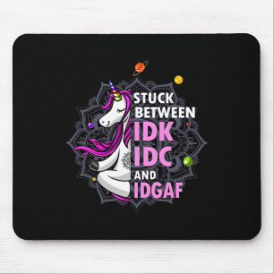 Mousepad Preso Entre Idk Idc E Idgaf Ioga de Unicórnio Mand