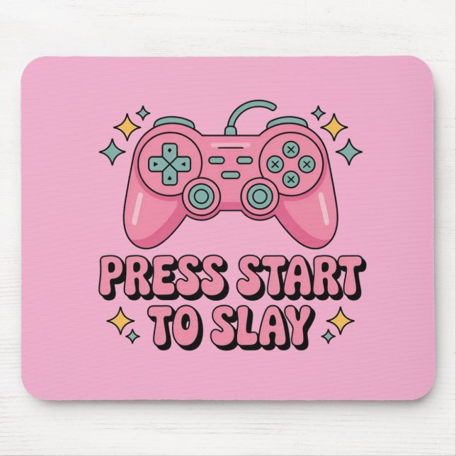 Mousepad Pressione Start to Slay - Gamer Girl Kawaii Mousep (Frente)