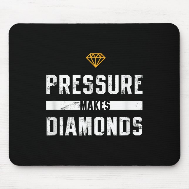 Mousepad Pressure Makes Diamonds Insrational And Motivation (Frente)