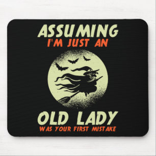 Mousepad Presumindo que sou apenas uma senhora velha foi su