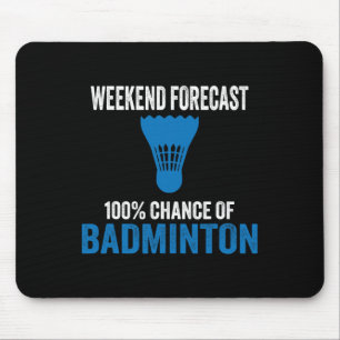 Mousepad Previsão Do Fim De Semana 100% De Possibilidade De