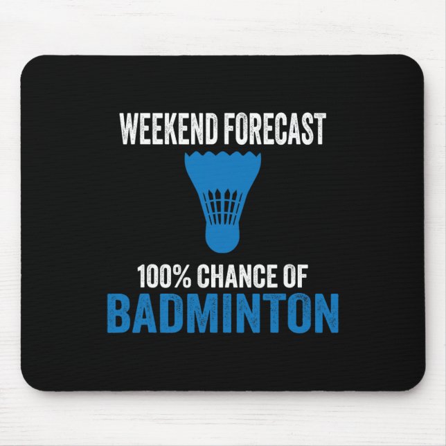 Mousepad Previsão Do Fim De Semana 100% De Possibilidade De (Frente)