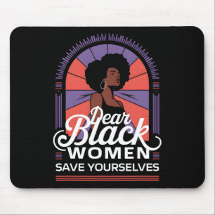 Mousepad Prezadas Negras Salvem as Citações de Motivação