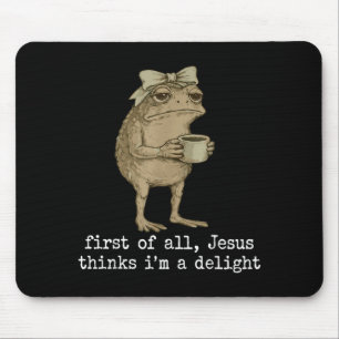Mousepad Primeiro De Jesus Acha Um Delícia Arco Fofo Sapo R