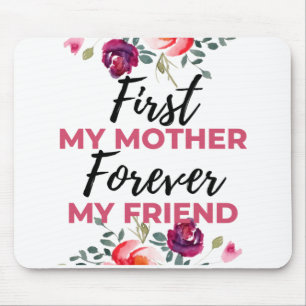 Mousepad Primeiro Minha Mãe Para Sempre Minha Amiga Preta
