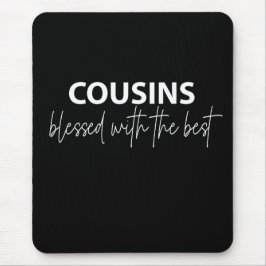 Mousepad Primos - Abençoados Com O Melhor