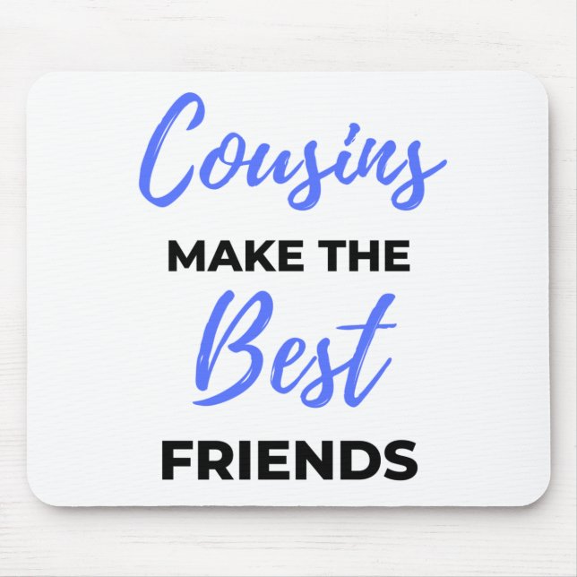 Mousepad Primos Fazem Os Melhores Amigos 2 (Frente)