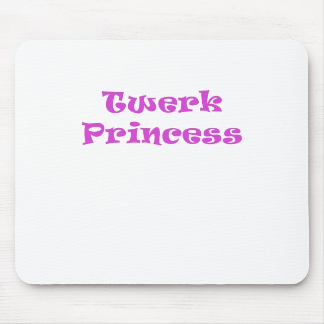 Mousepad Princesa de Twerk (Frente)