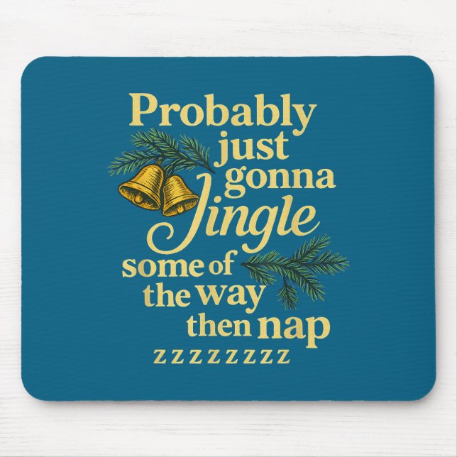 Mousepad Probably Just Gonna Jingle Some Of The Way Then Na (Frente)