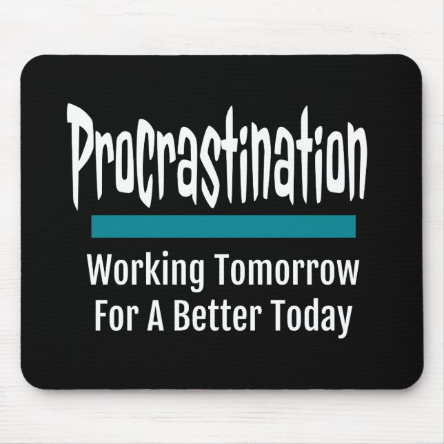 Mousepad Procrastinação Engraçada (Frente)