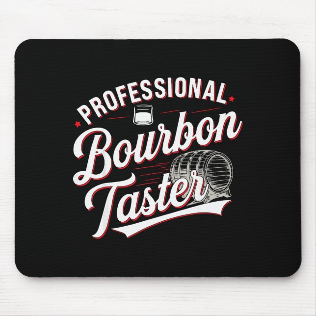 Mousepad Professional Bourbon Taster Funny Drinking Whiskey (Frente)