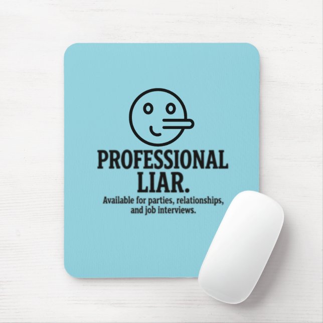Mousepad Professional Liar For Parties, Relationships & Job (Com mouse)