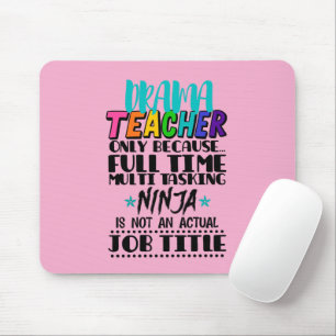 Mousepad Professor De Drama Apenas Porque Multitarefa De Te