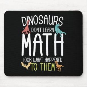 Mousepad Professor de Matemática Dinossauros Não Aprenderam