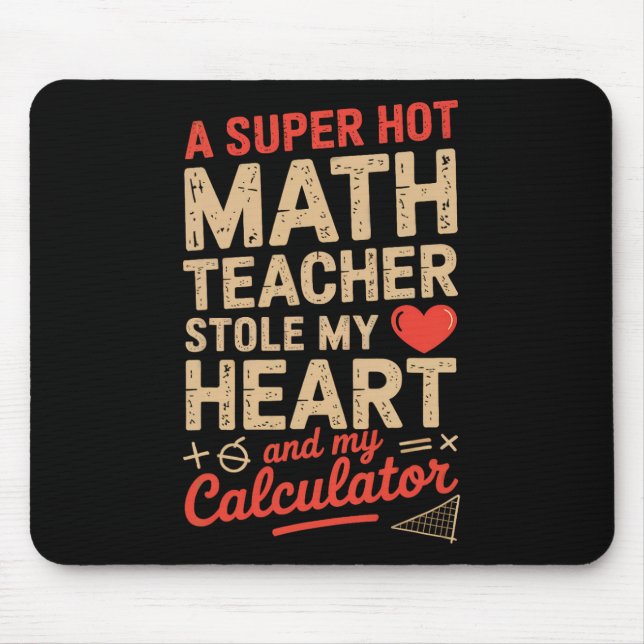 Mousepad Professor de Matemática Super Quente Roubou Meu Ca (Frente)