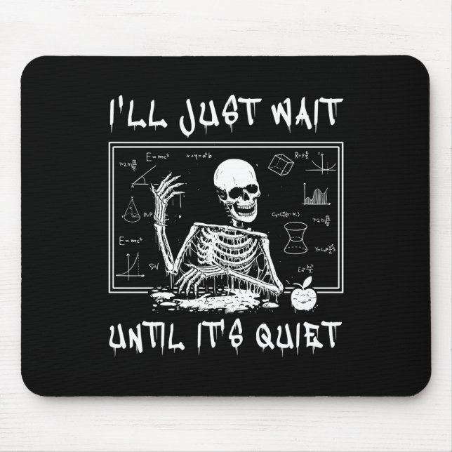 Mousepad Professor de Skeleton Halloween Eu só vou esperar  (Frente)