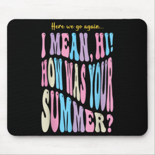 Mousepad Professor Engraçado Aqui Vamos De Novo, Eu Quis Di