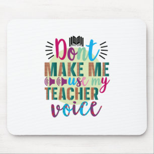 Mousepad Professora Arte Não Me Faz Usar Minha Voz de Prof