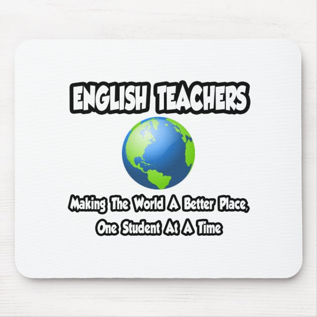 Mousepad Professores de Inglês... Fazer o Mundo um lugar me (Frente)