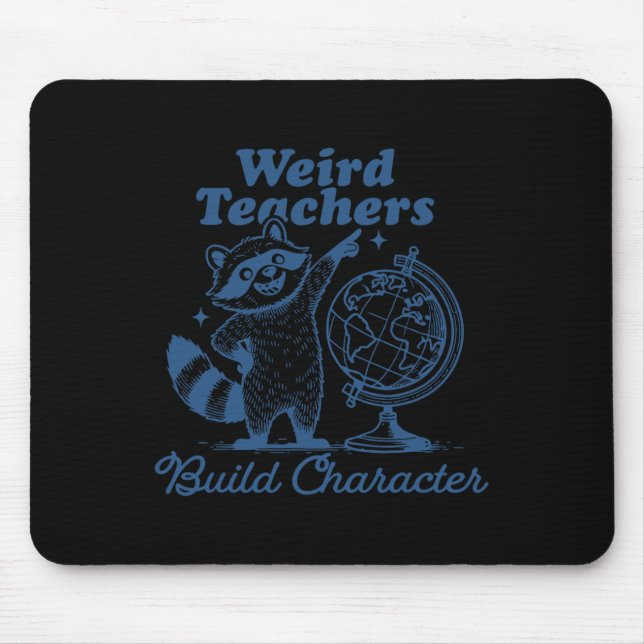Mousepad Professores Estranhos Constroem Caráter Guaxinim E (Frente)