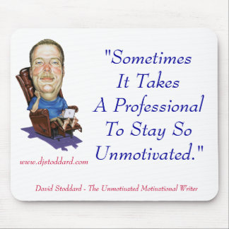 Mousepad Profissional Unmotivated - tapete do rato