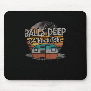 Mousepad Profundamente Neste Presente Engraçado De Acampame