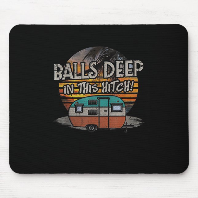 Mousepad Profundamente Neste Presente Engraçado De Acampame (Frente)