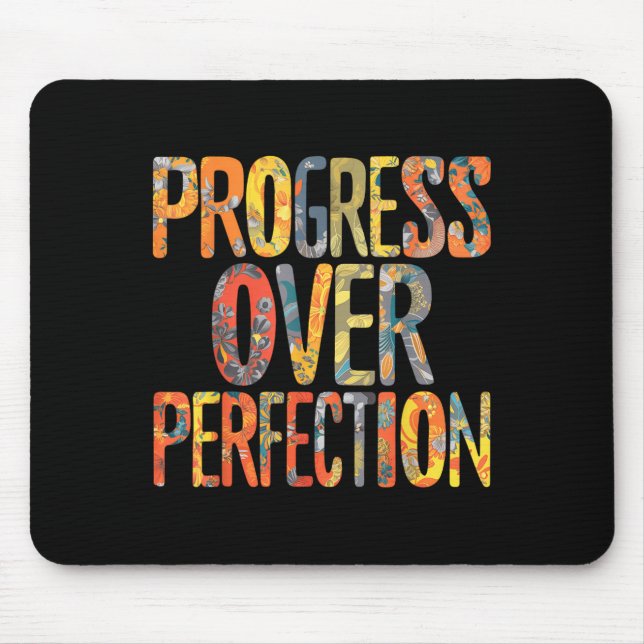 Mousepad Progress Over Perfection Motivation Motivational T (Frente)