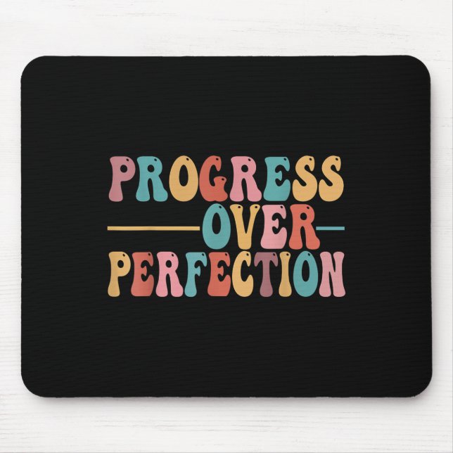 Mousepad Progress Over Perfection Motivational Teacher For  (Frente)