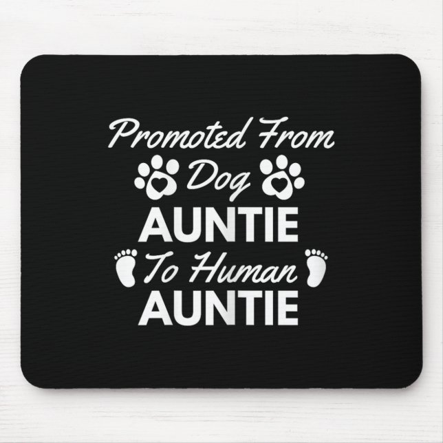 Mousepad Promoted From Dog Aunt To Human Aunt Cute Auntie N (Frente)
