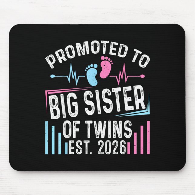 Mousepad Promoted To Big Sister Of Twins Est 2026 Baby Show (Frente)