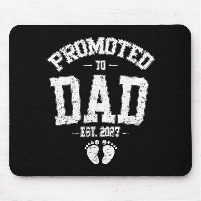 Mousepad Promoted To Dad Est 2027 New Mom Daddy Fathers Day (Frente)